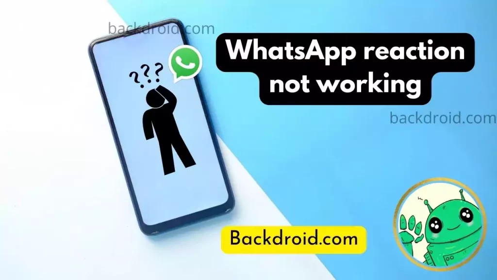 WhatsApp reactions not working